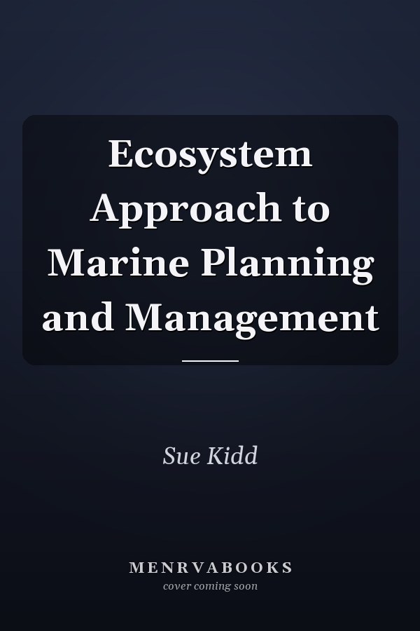 Ecosystem Approach to Marine Planning and Management