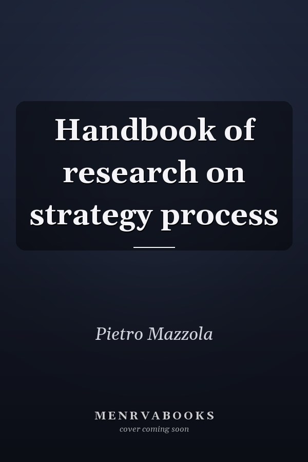 Handbook of research on strategy process