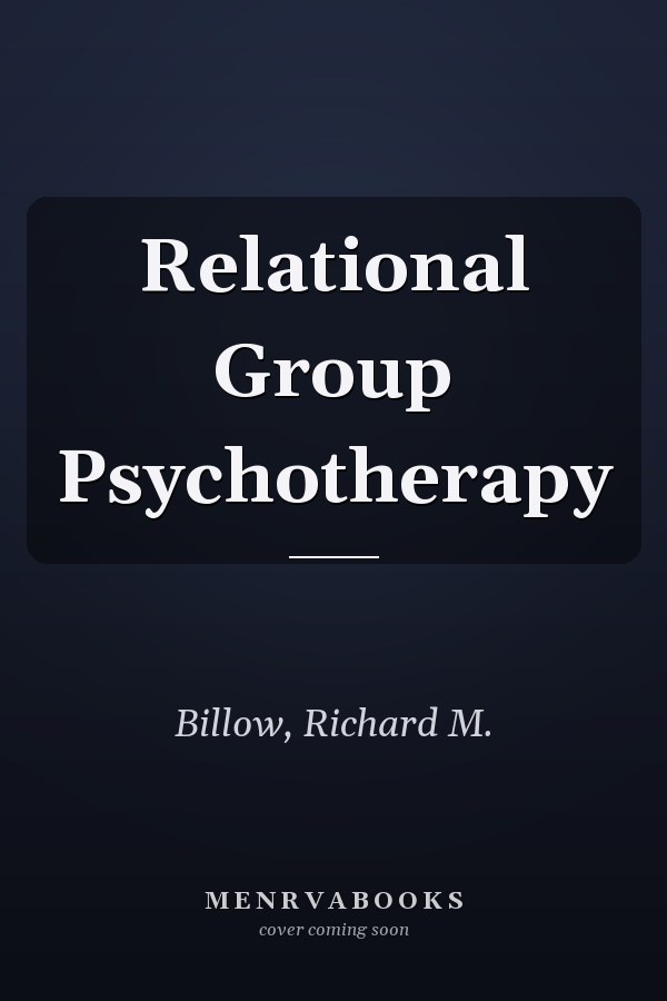 Relational Group Psychotherapy