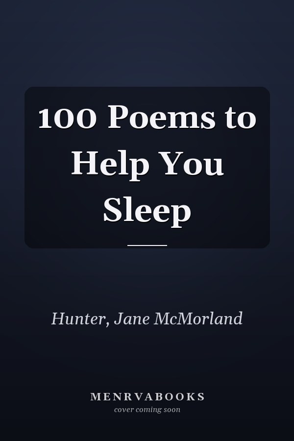 100 Poems to Help You Sleep