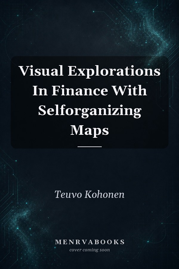 Visual Explorations In Finance With Selforganizing Maps