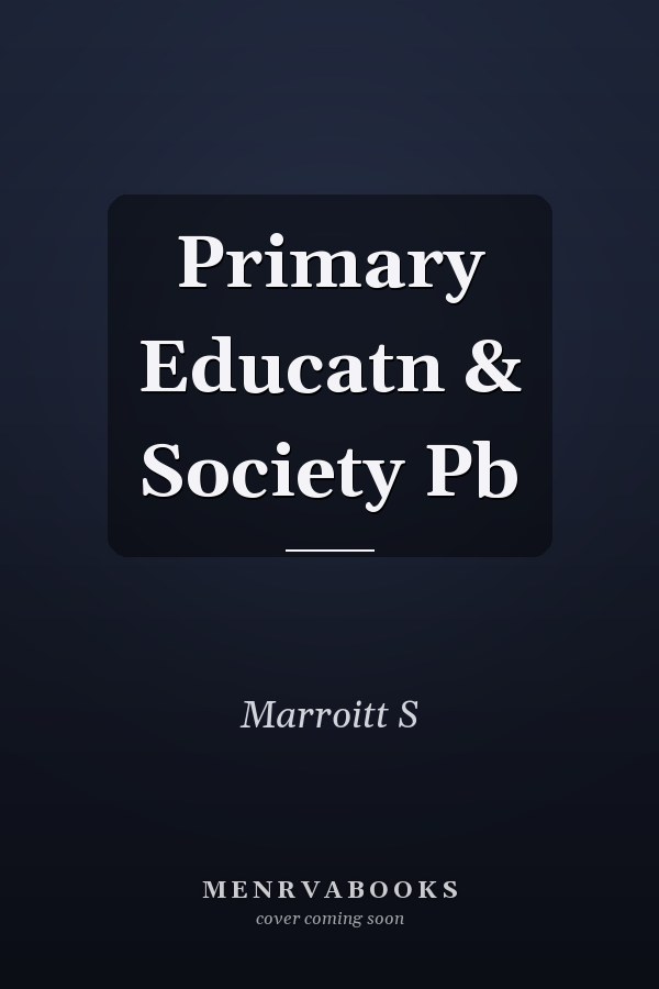 Primary Educatn & Society Pb
