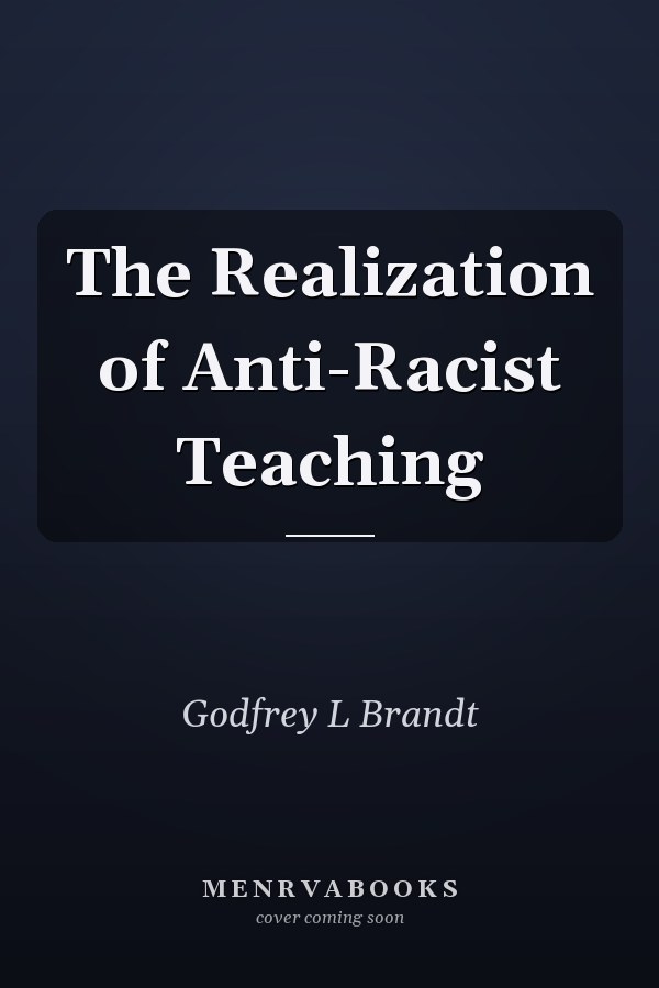 The Realization of Anti-Racist Teaching