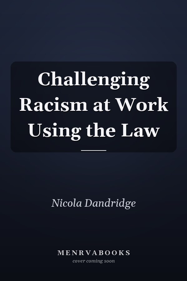 Challenging Racism at Work Using the Law
