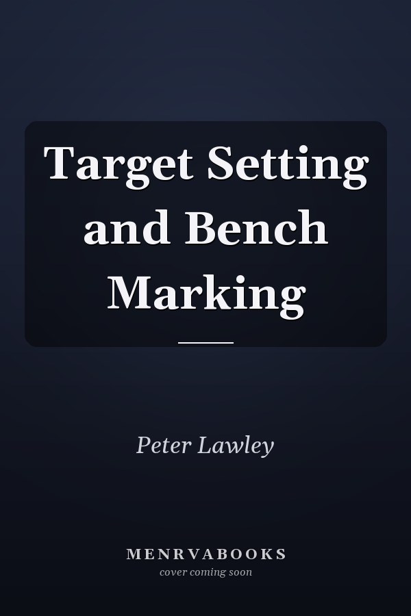 Target Setting and Bench Marking