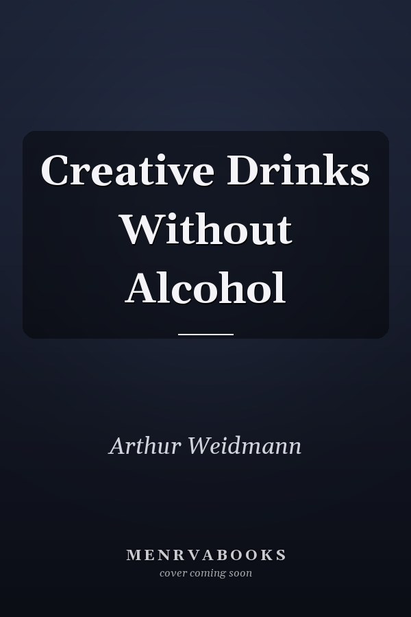 Creative Drinks Without Alcohol