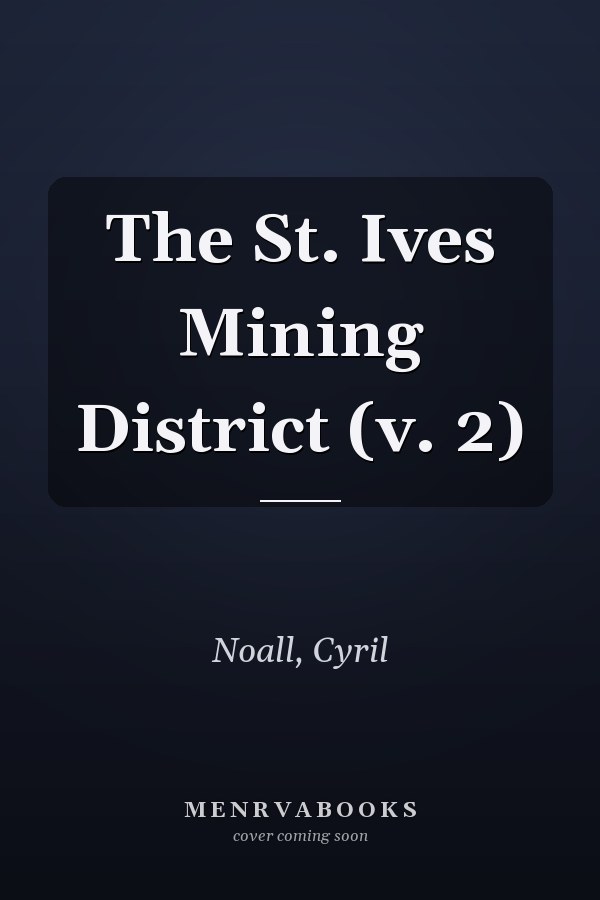 The St. Ives Mining District (v. 2)