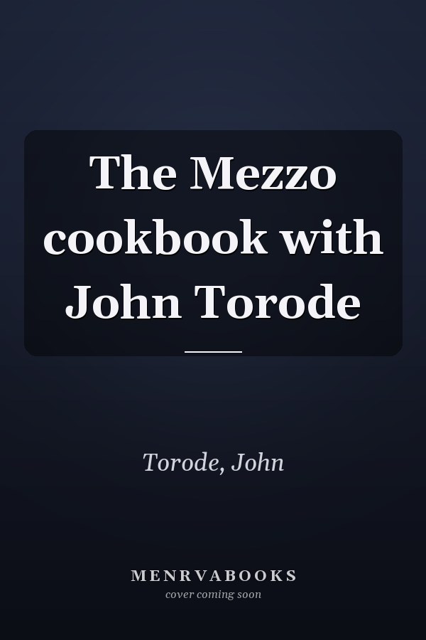 The Mezzo cookbook with John Torode