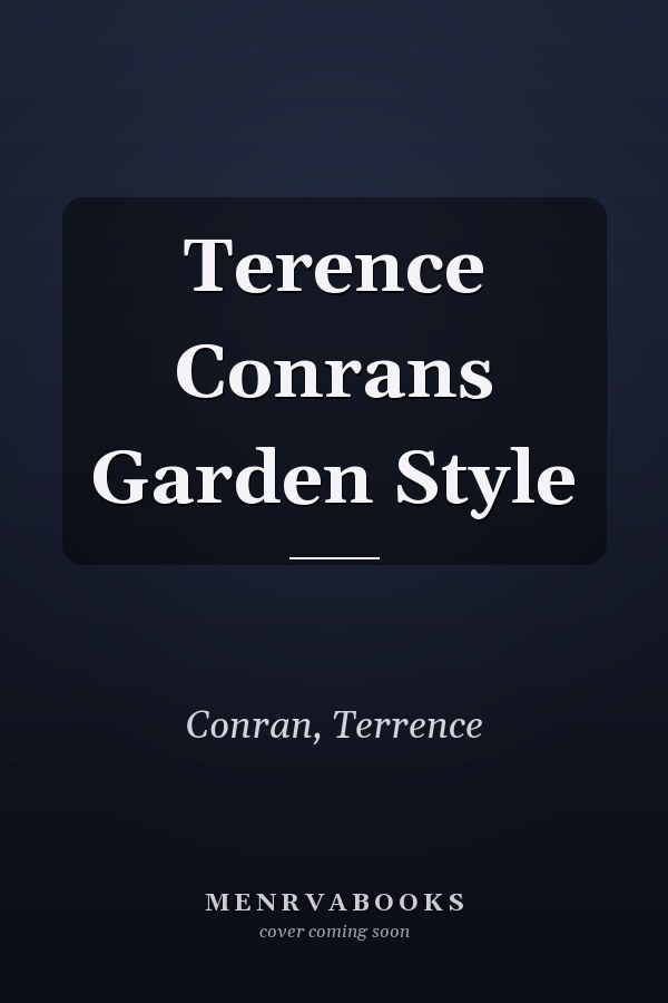 Terence Conrans Garden Style