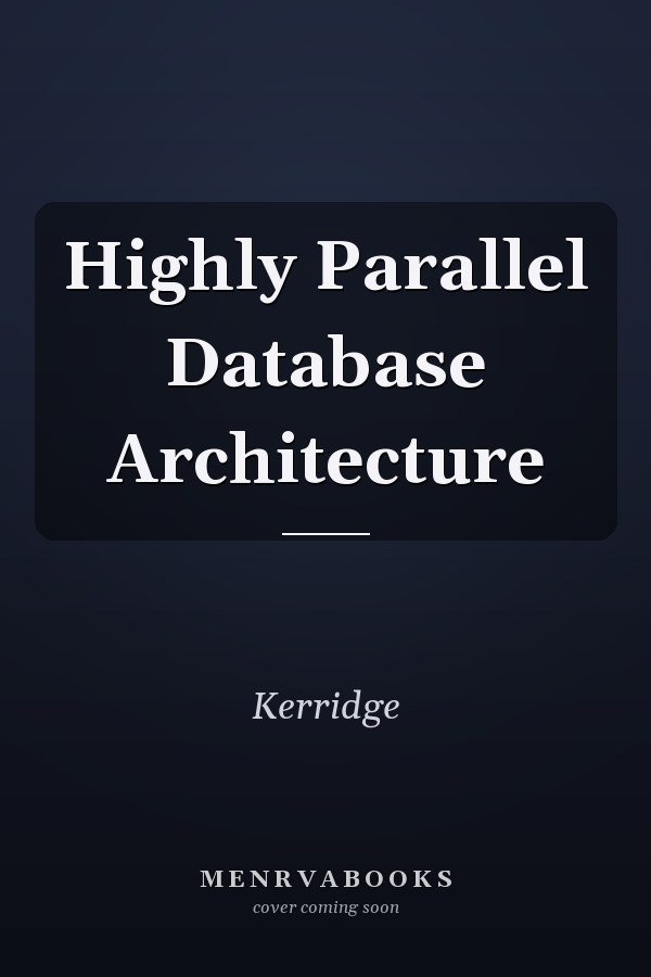 Highly Parallel Database Architecture