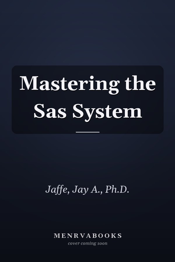 Mastering the Sas System