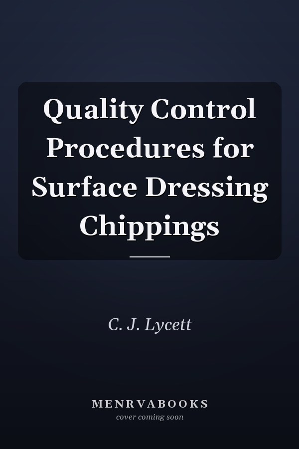 Quality Control Procedures for Surface Dressing Chippings