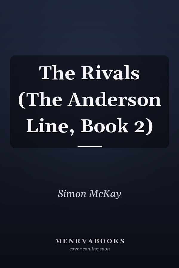 The Rivals (The Anderson Line, Book 2)