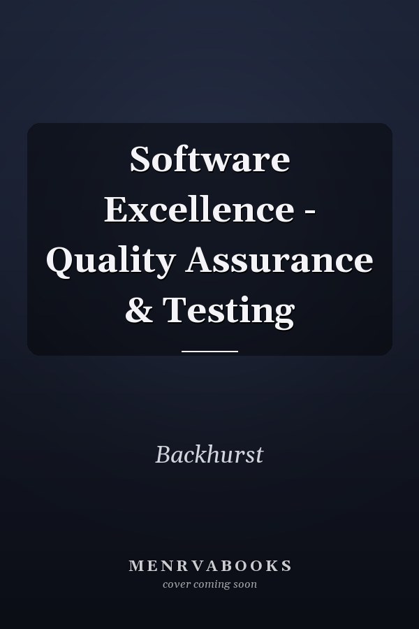 Software Excellence - Quality Assurance & Testing