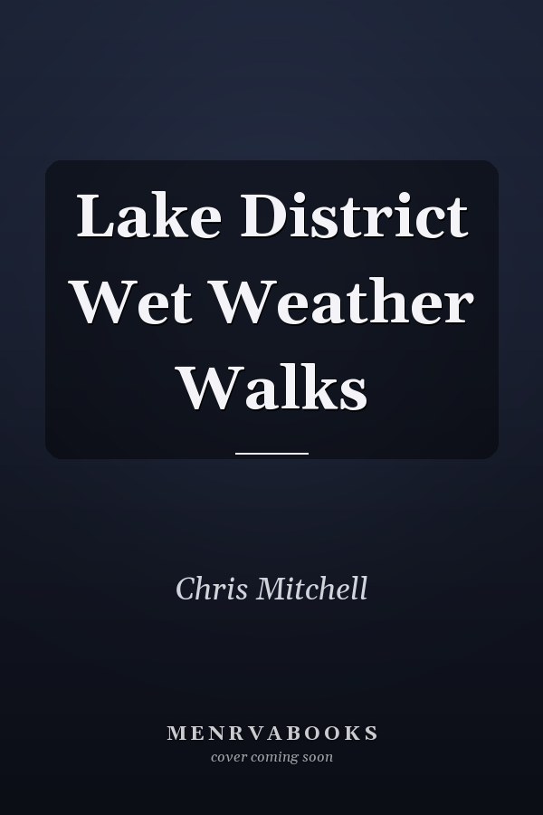 Lake District Wet Weather Walks