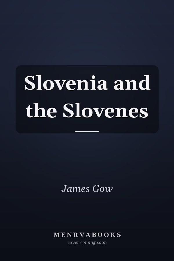 Slovenia and the Slovenes