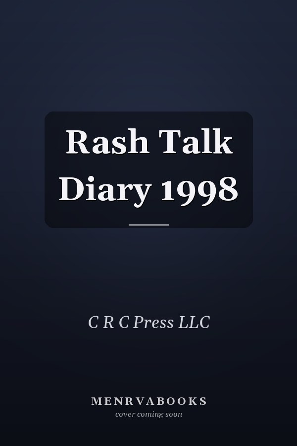 Rash Talk Diary 1998