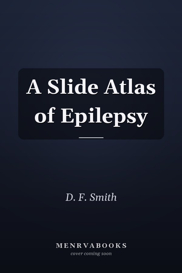 A Slide Atlas of Epilepsy