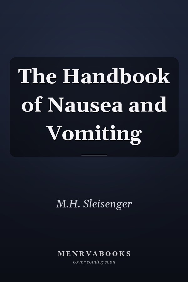 The Handbook of Nausea and Vomiting