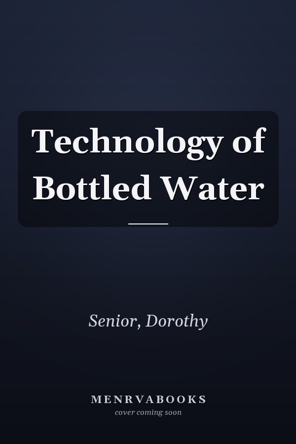 Technology of Bottled Water
