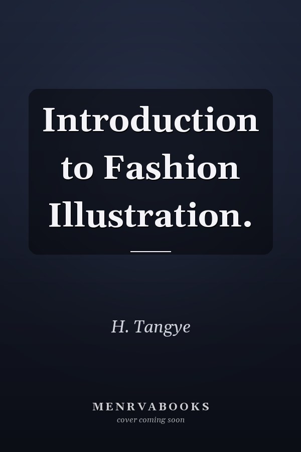 Introduction to Fashion Illustration