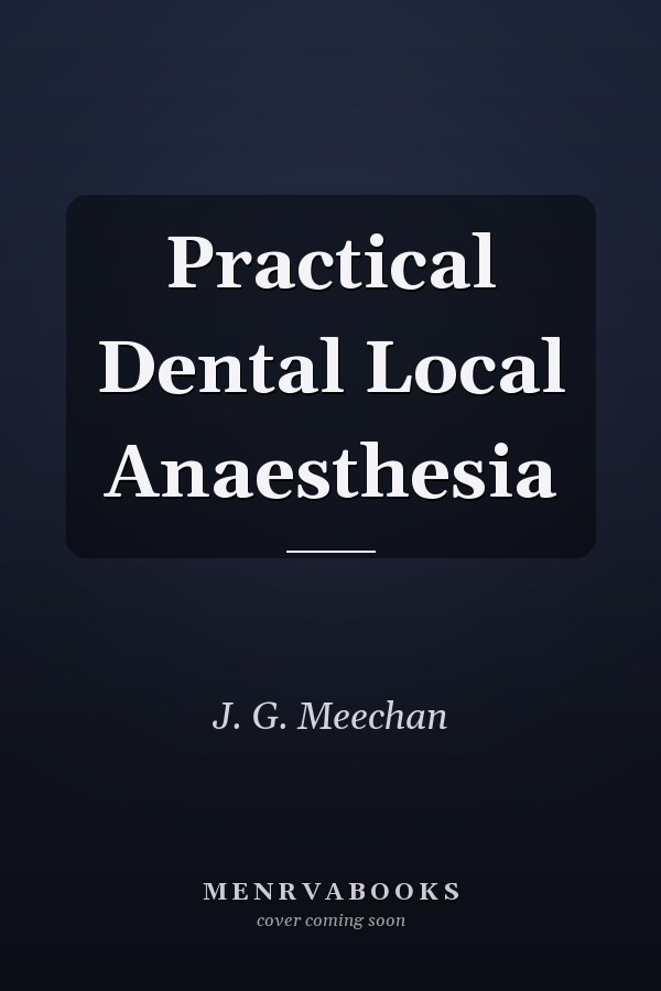 Practical Dental Local Anaesthesia