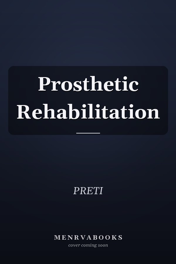 Prosthetic Rehabilitation