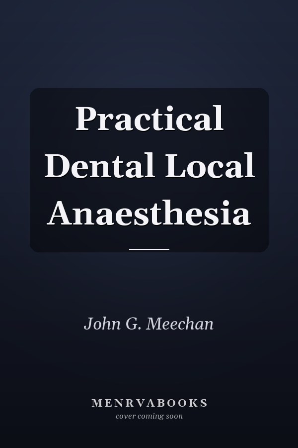 Practical Dental Local Anaesthesia