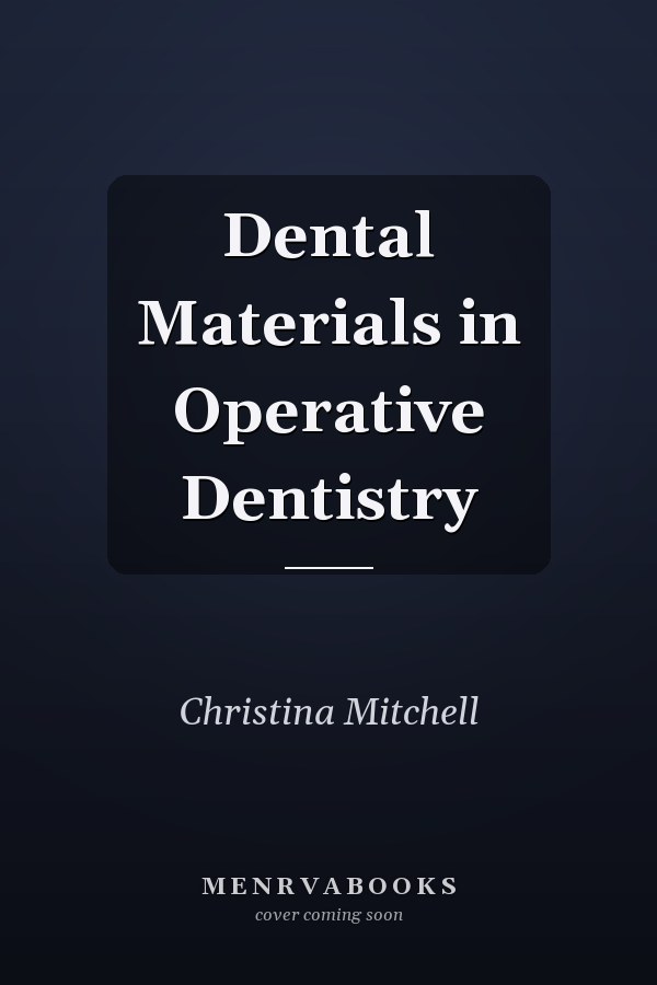 Dental Materials in Operative Dentistry