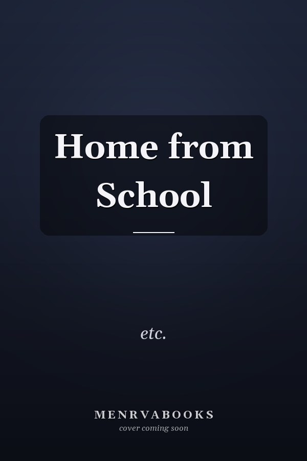 Home from School