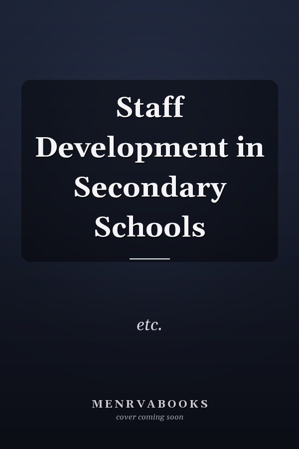 Staff Development in Secondary Schools