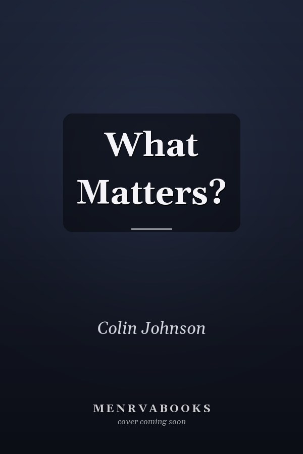 What Matters?