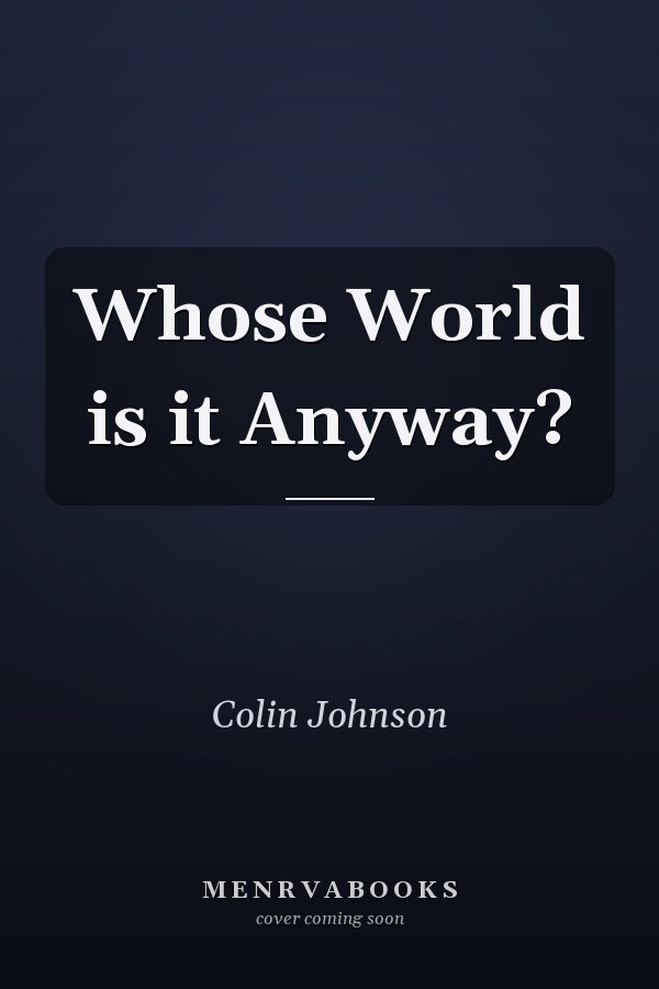 Whose World is it Anyway?