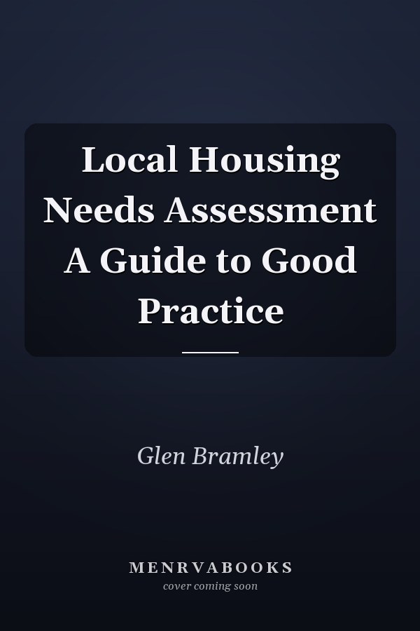 Local Housing Needs Assessment A Guide to Good Practice