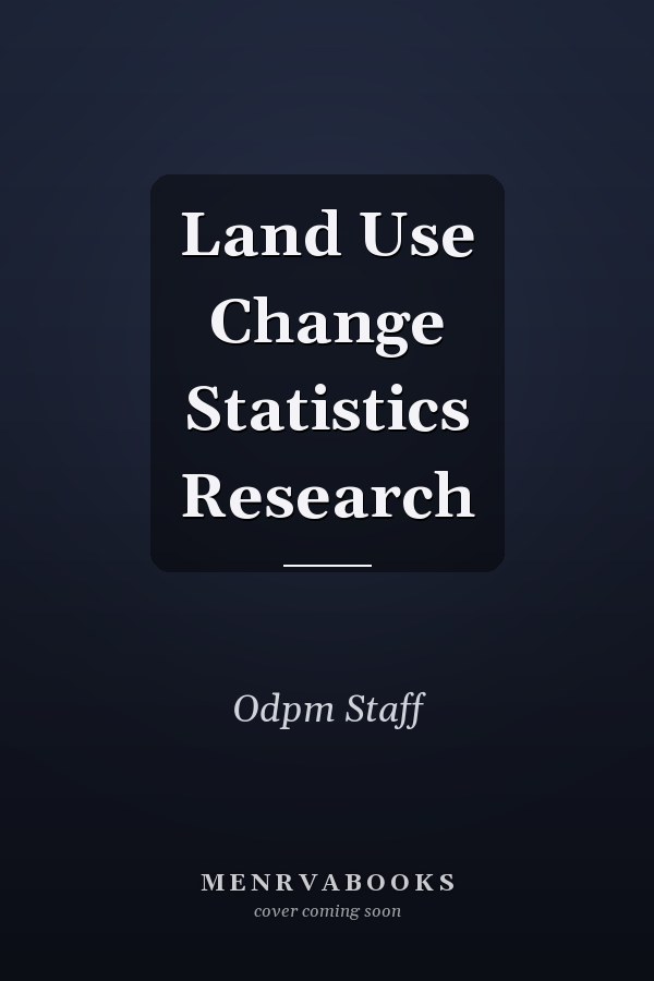 Land Use Change Statistics Research