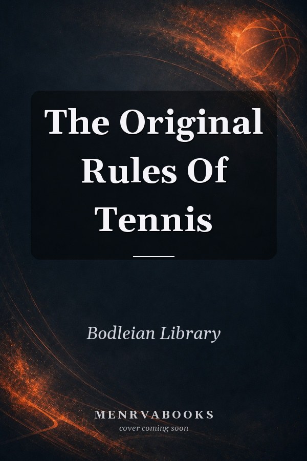 The Original Rules Of Tennis