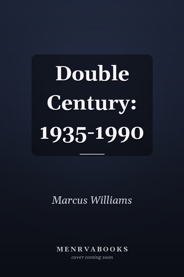Double Century: 1935-1990