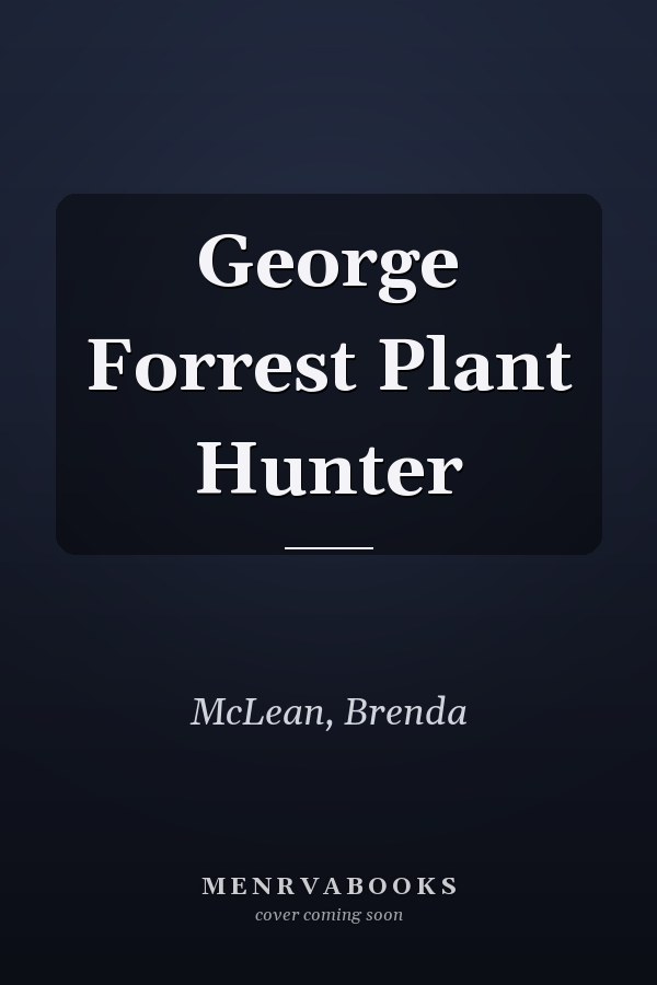 George Forrest Plant Hunter
