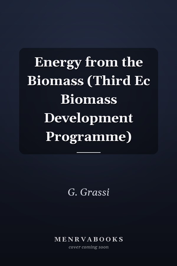 Energy from the Biomass (Third Ec Biomass Development Programme)