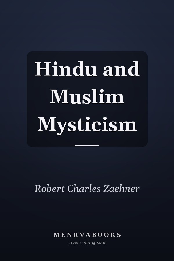 Hindu and Muslim Mysticism