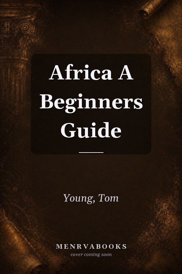 Africa A Beginners Guide