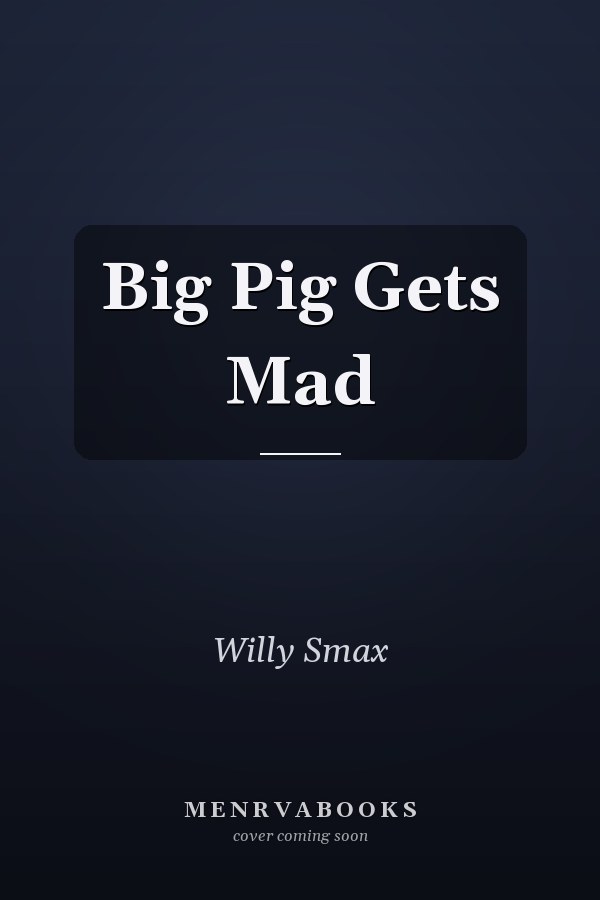 Big Pig Gets Mad