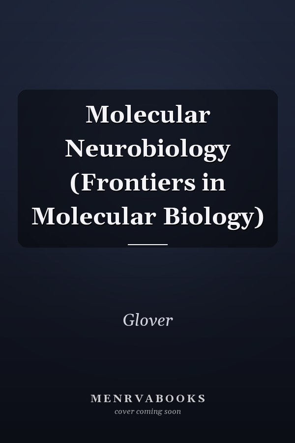 Molecular Neurobiology (Frontiers in Molecular Biology)