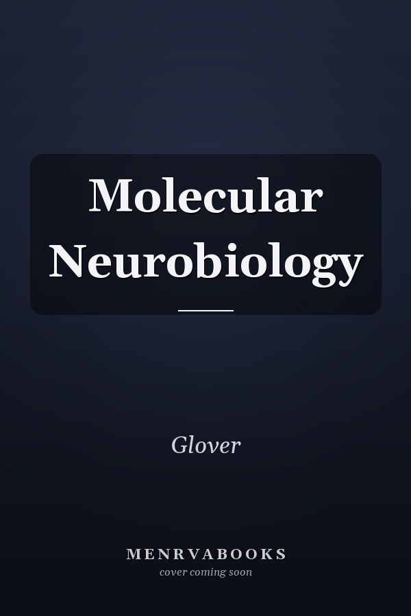 Molecular Neurobiology
