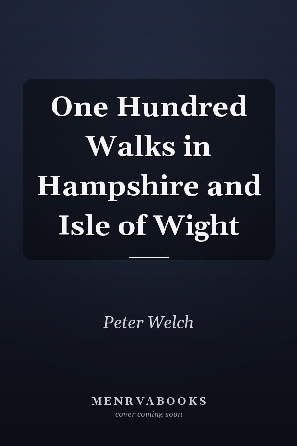 One Hundred Walks in Hampshire and Isle of Wight