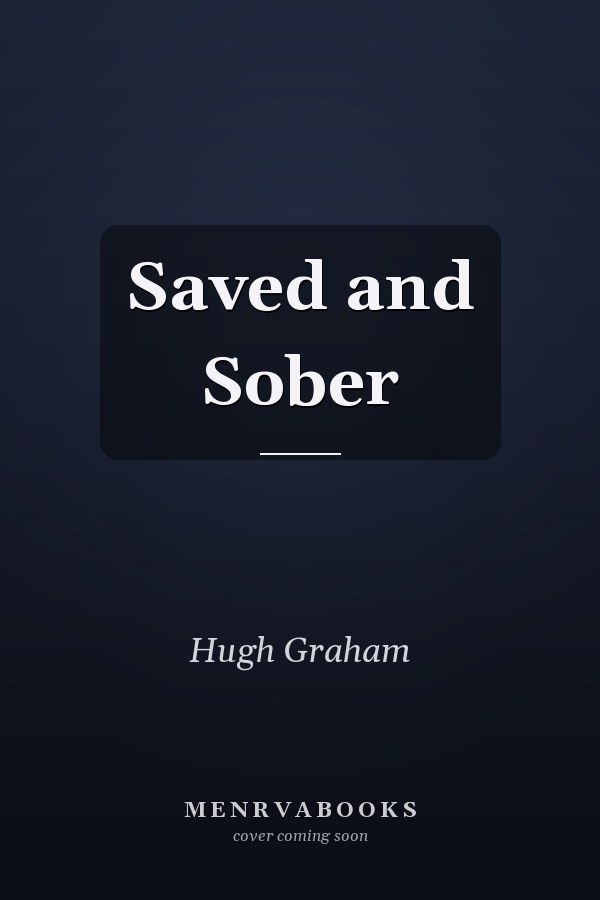 Saved and Sober