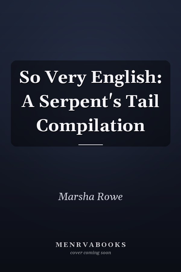 So Very English: A Serpent's Tail Compilation