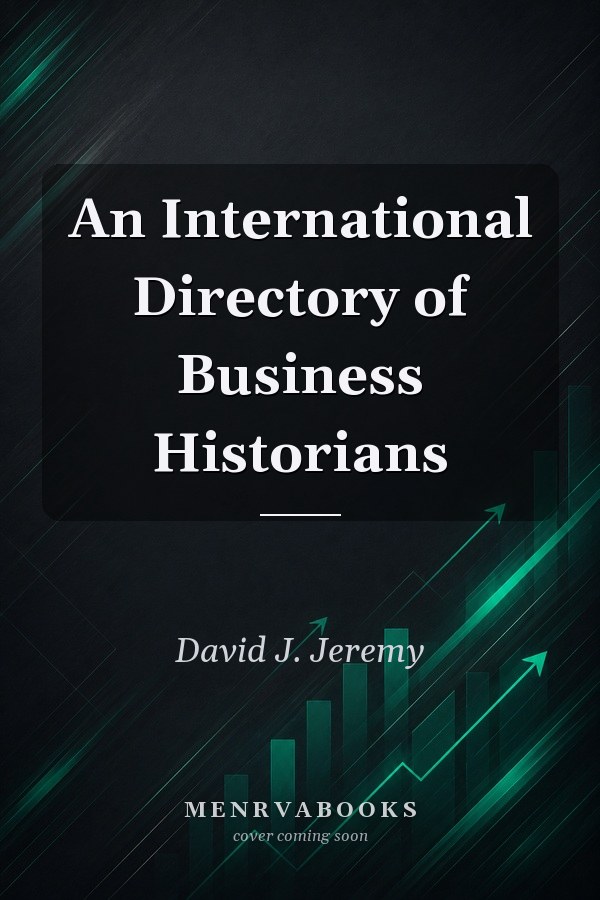 An International Directory of Business Historians