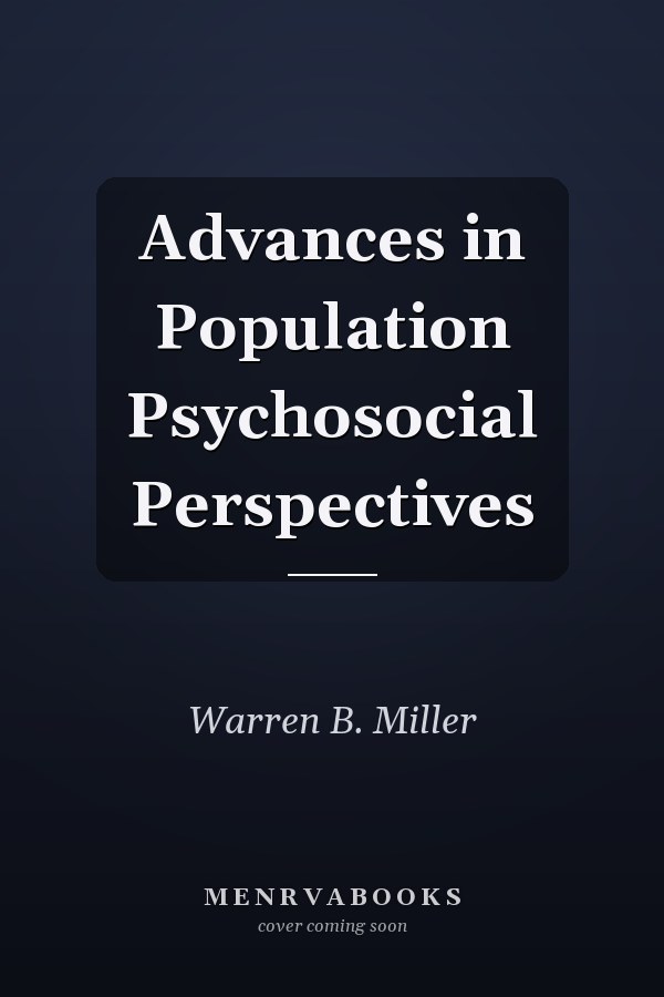 Advances in Population Psychosocial Perspectives