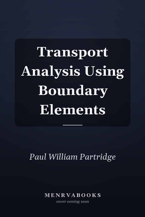 Transport Analysis Using Boundary Elements